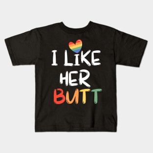 LGBT Lesbian Matching Couples Compliment I Like Her Butt Kids T-Shirt